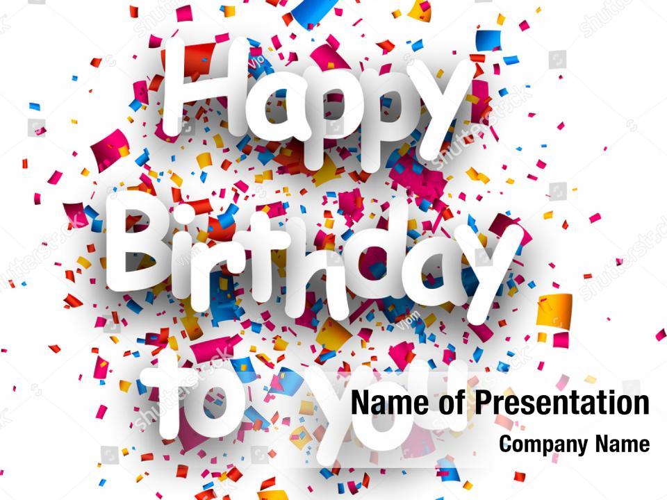 You happy birthday paper card PowerPoint Template You happy birthday