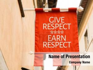 Earn give respect respect 