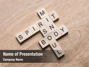 Mind, spirit, soul, body crossword