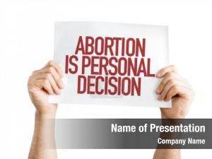 Decision abortion personal placard white