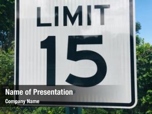 Limit close speed sign 