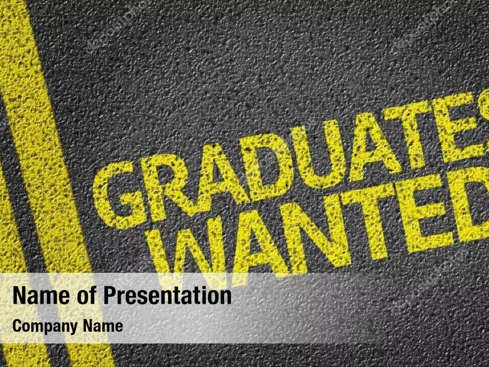 Graduates Wanted