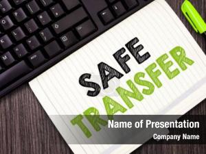 Safe Data Transfer